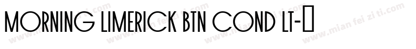 Morning Limerick BTN Cond Lt字体转换